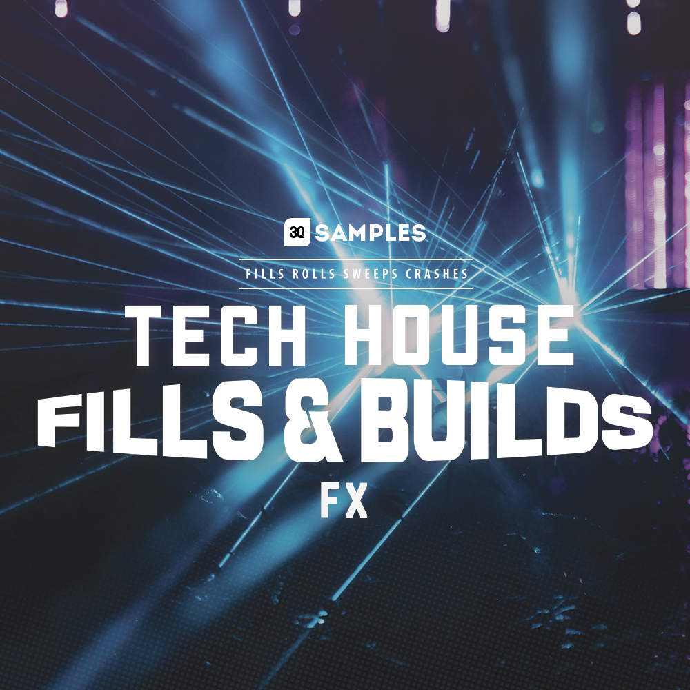 Tech House Fills & Builds FX