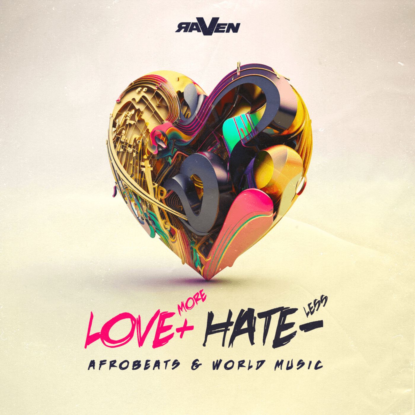 Love More, Hate Less- Afrobeats & World Music
