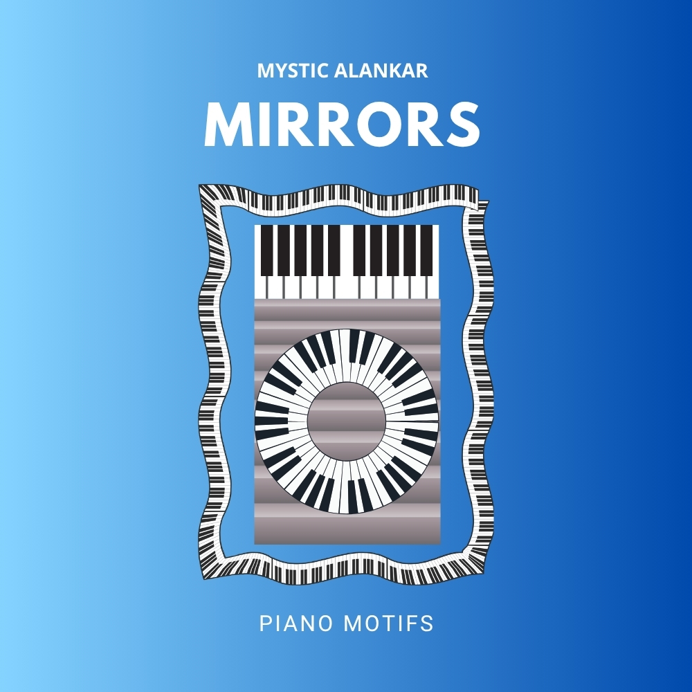 Mirrors - Piano Motifs
