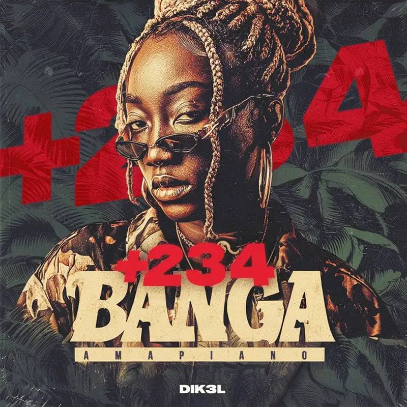 +234 Banga Amapiano Pack Vol.1