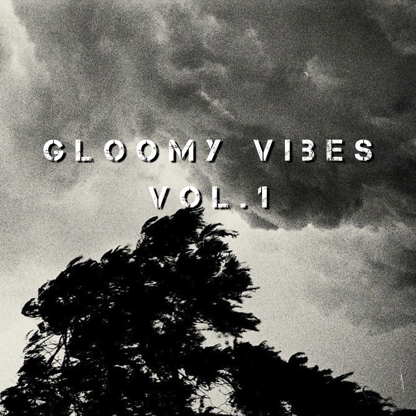 Gloomy Vibes Vol.1