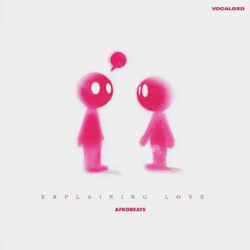 Explaining Love: Afrobeats Sample Pack
