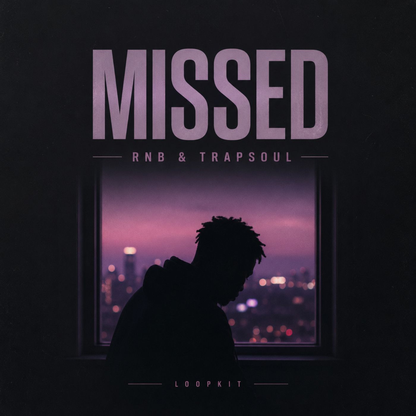 MISSED - RnB & Trapsoul
