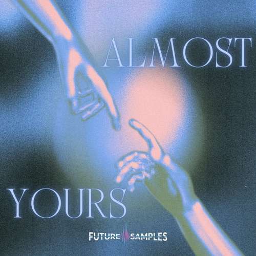 Sample Pack: ALMOST YOURS - R&B