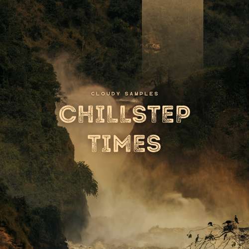 Sample Pack: Chillstep Times
