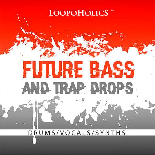 Sample Pack: Future Bass & Trap Drops: Loops