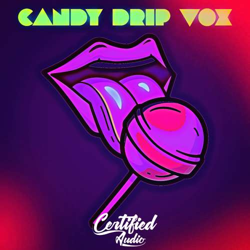 Sample Pack: Candy Drip Vox