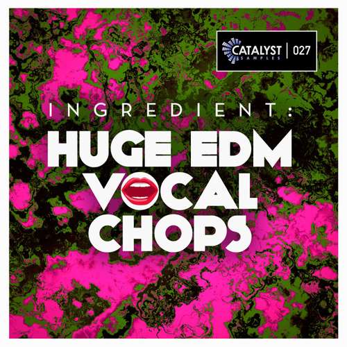 Sample Pack: Huge EDM Vocal Chops