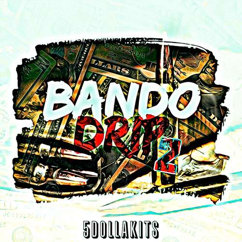 Sample Pack: Bando Drip 2