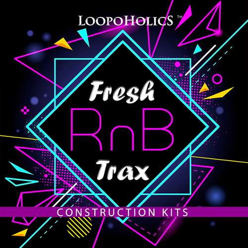 Sample Pack: Fresh RnB Trax: Construction Kits