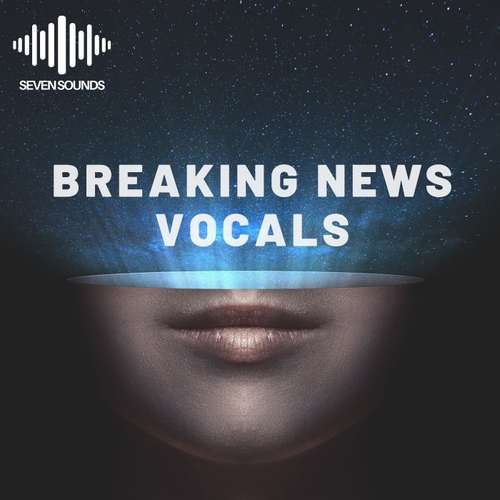 Sample Pack: Breaking News Vocals