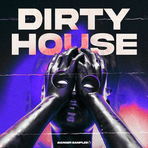 Sample Pack: Dirty House
