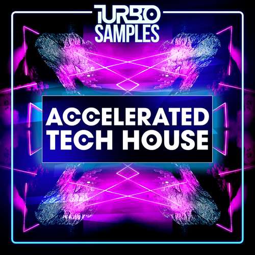 Sample Pack: Accelerated Tech House