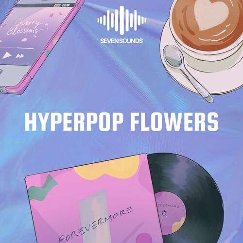 Sample Pack: Hyperpop Flowers