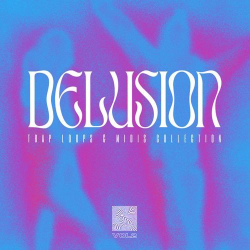 Sample Pack: DELUSION Vol. 2 – Trap & RnB