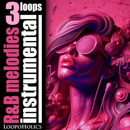 Sample Pack: R&B Melodies 3: Instrumental Loops