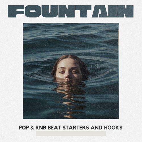 Sample Pack: Fountain - Pop & RnB Melody Kit + Hooks