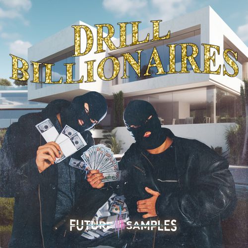 Sample Pack: DRILL BILLIONAIRES