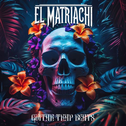 Sample Pack: El Matriachi - Guitar Trap Beats