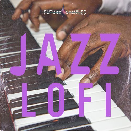Future Samples Jazz Lofi Sample Pack Slooply