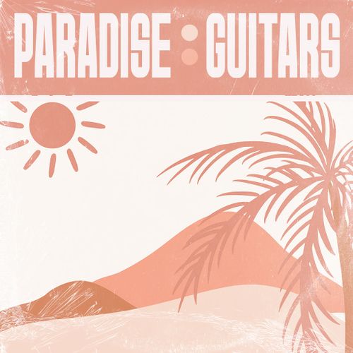 Sample Pack: Paradise Guitars