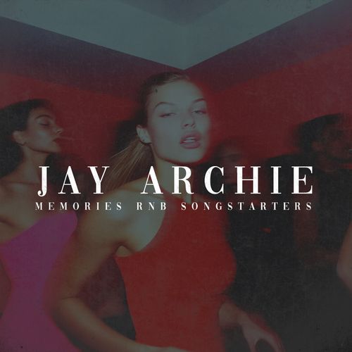 Sample Pack: Jay Archie - Memories RnB Songstarters