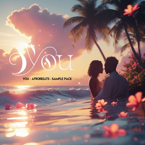 Sample Pack: YOU - Afrobeats Sample Pack
