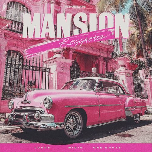 Sample Pack: Mansión - Reggaetón Hits