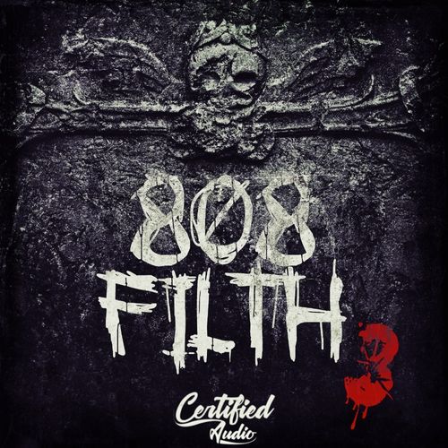 Sample Pack: 808 FILTH VOL.3