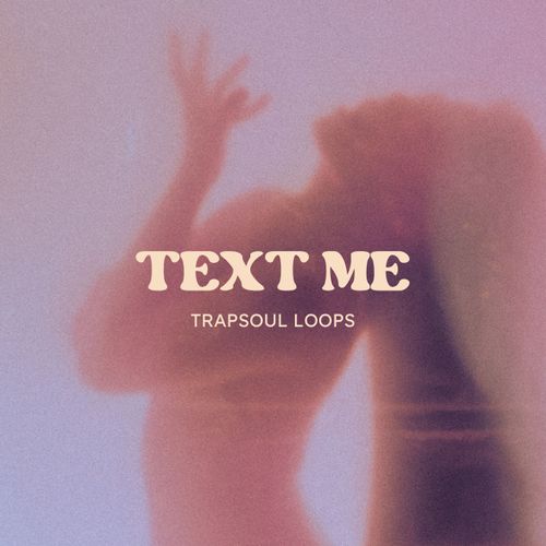Sample Pack: Text Me