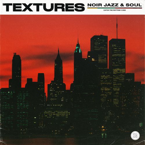 Sample Pack: TEXTURES: NOIR JAZZ & SOUL