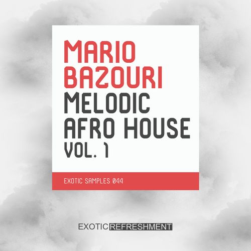 Sample Pack: Mario Bazouri Melodic Afro House Vol. 1