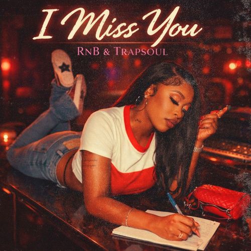 Sample Pack: I Miss You - RnB & Trapsoul
