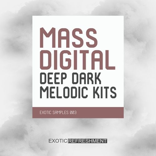 Sample Pack: Mass Digital Deep Dark Melodic Kits