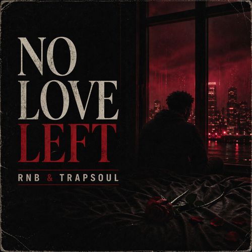 Sample Pack: No Love Left - RnB & Trapsoul