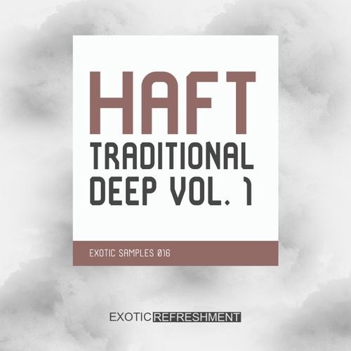 Sample Pack: HAFT The Traditional Deep Vol.1