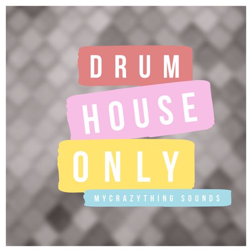 Sample Pack: Drum House Only