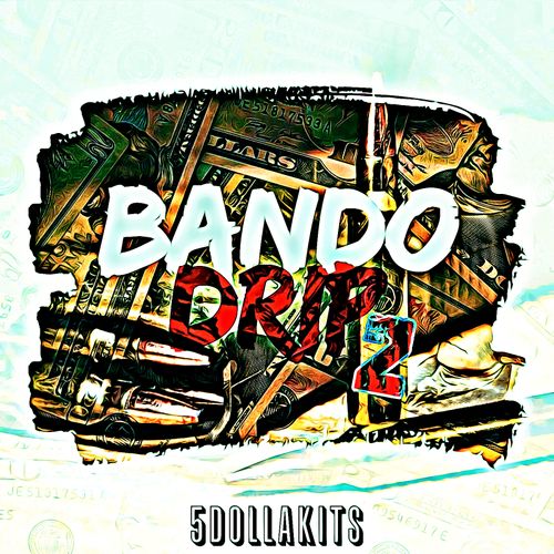 Sample Pack: Bando Drip 2