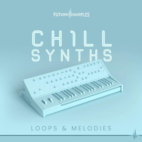 Chill Synths - Loops & Melodies