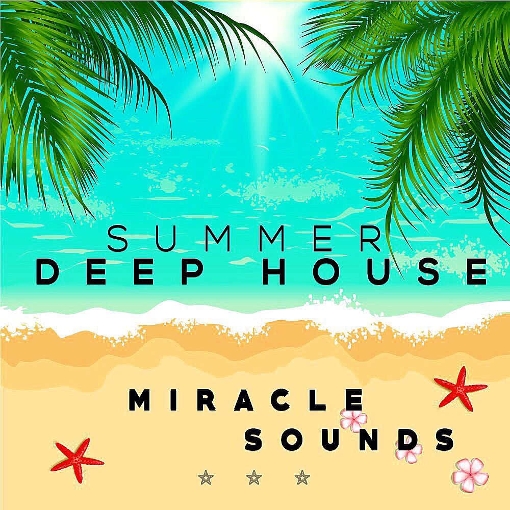 Miracle Sounds Summer Deep House