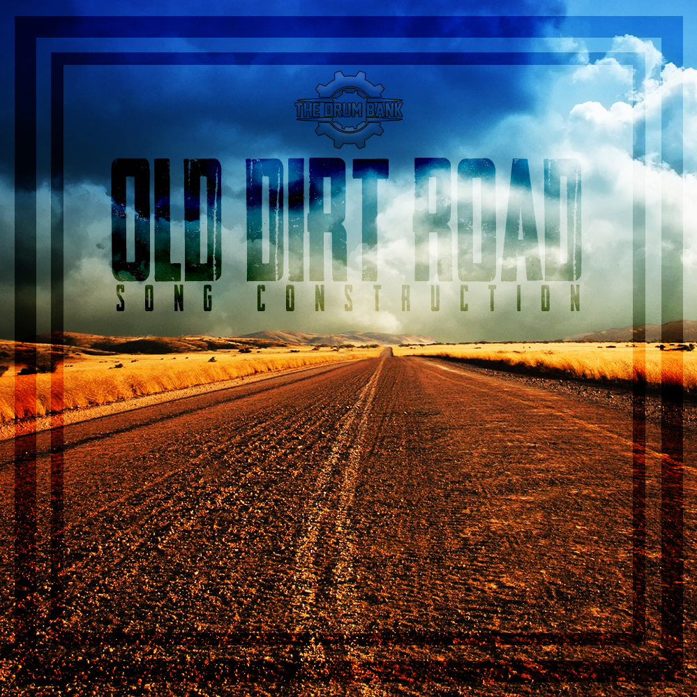 Old Dirt Road - Song Construction