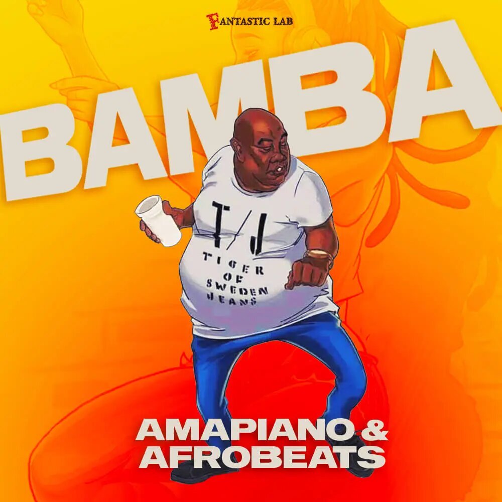 Bamba Amapiano & Afrobeats