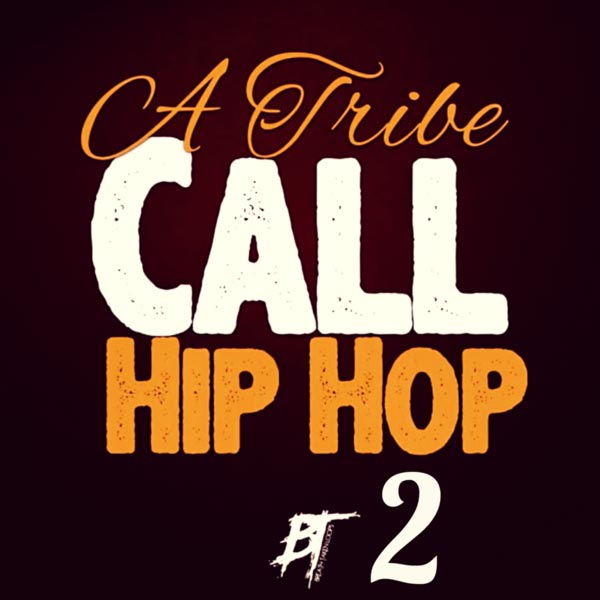 A Tribe Called Hip Hop 2