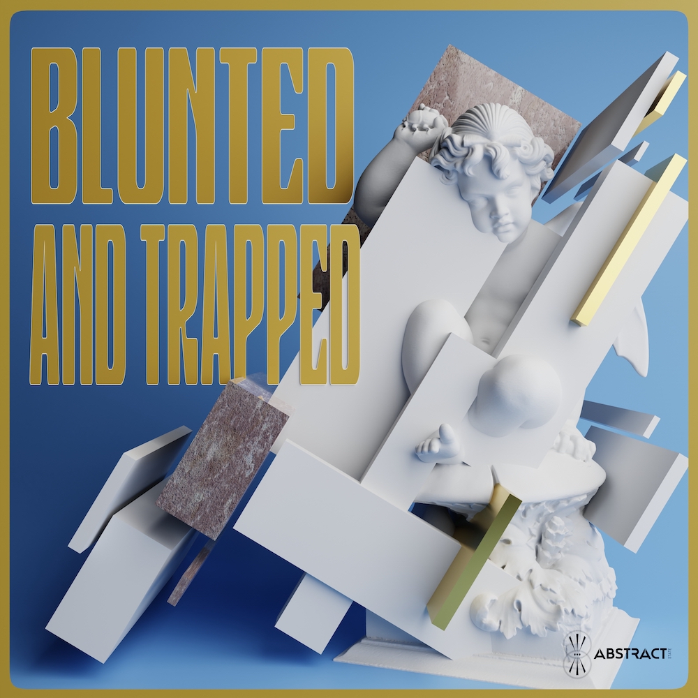 Blunted And Trapped