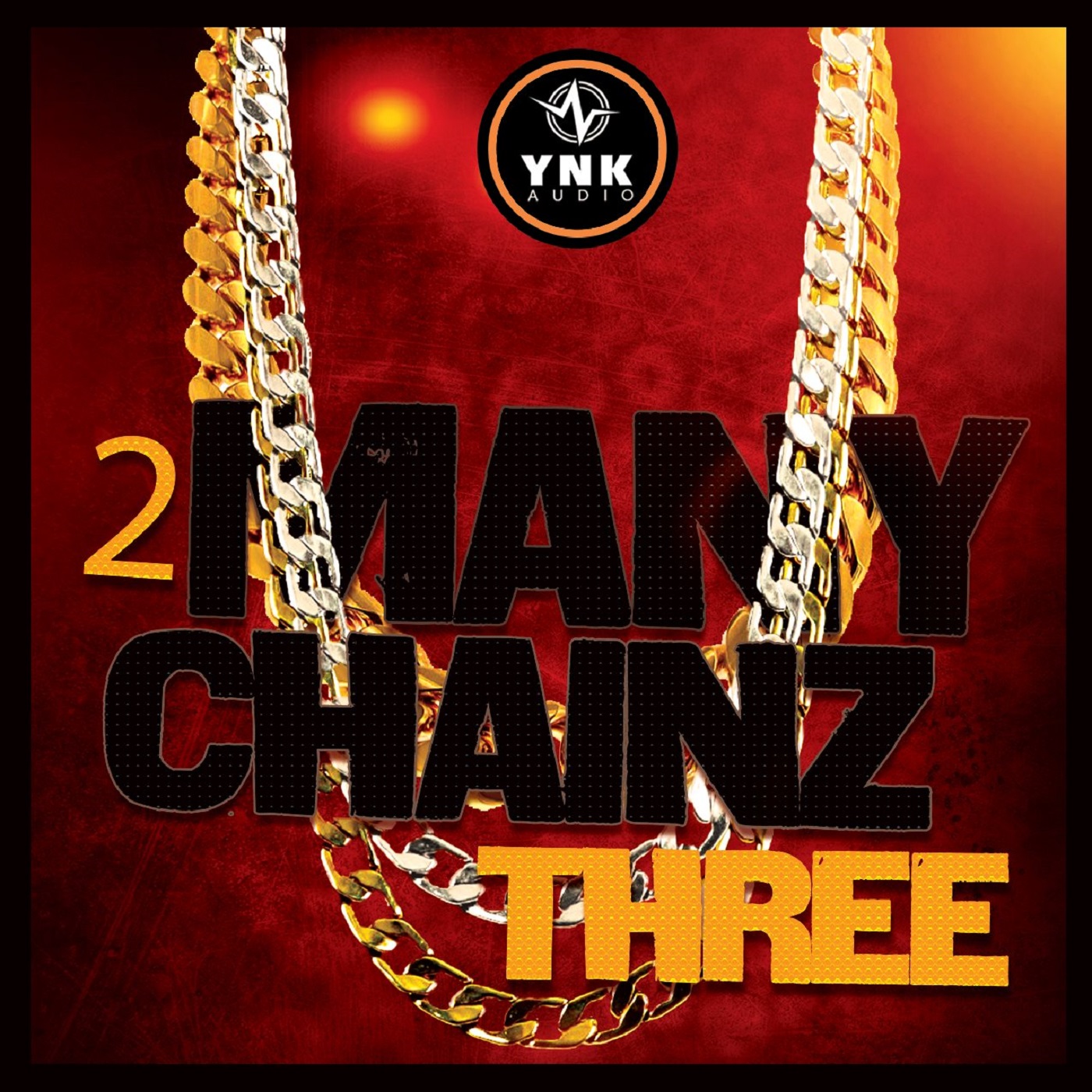2 Many Chainz THREE