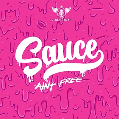 Sauce Aint Free