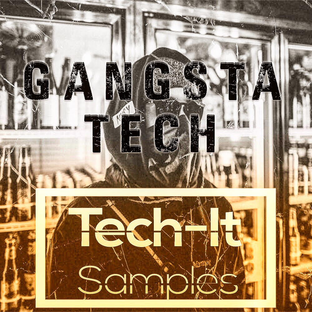 Tech-it Samples Gangsta Tech