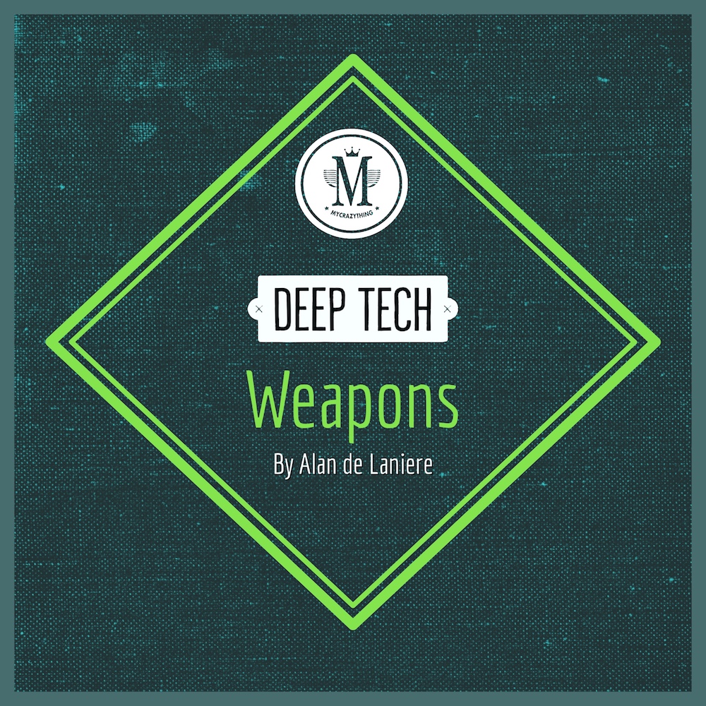 Deep Tech Weapons