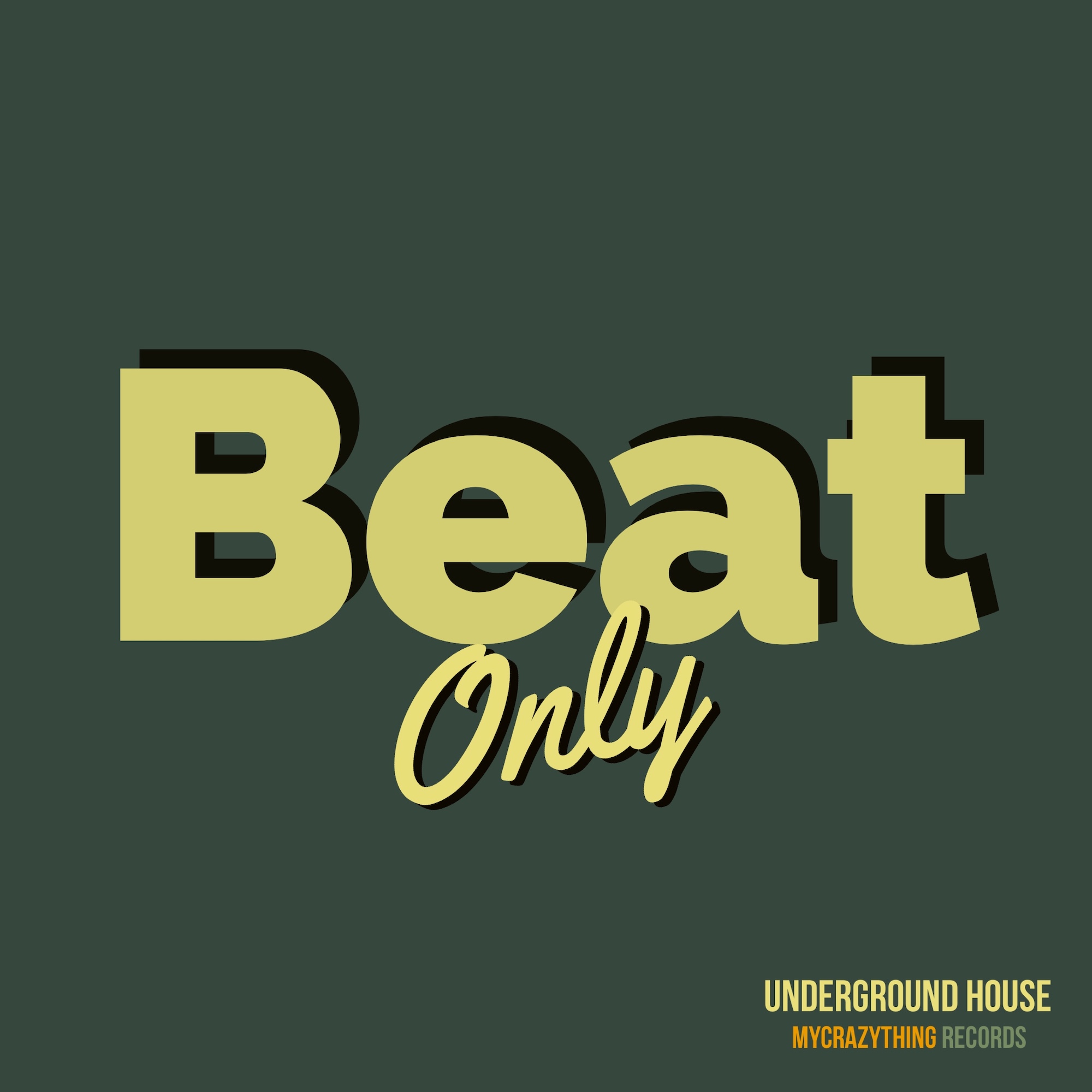 Beat Only - Underground house