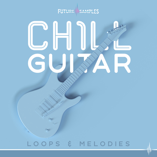 Chill Guitar - Loops & Melodies